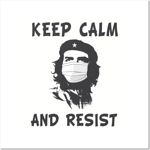 Keep calm and resist coronavirus che guevara Wall Art by salah_698